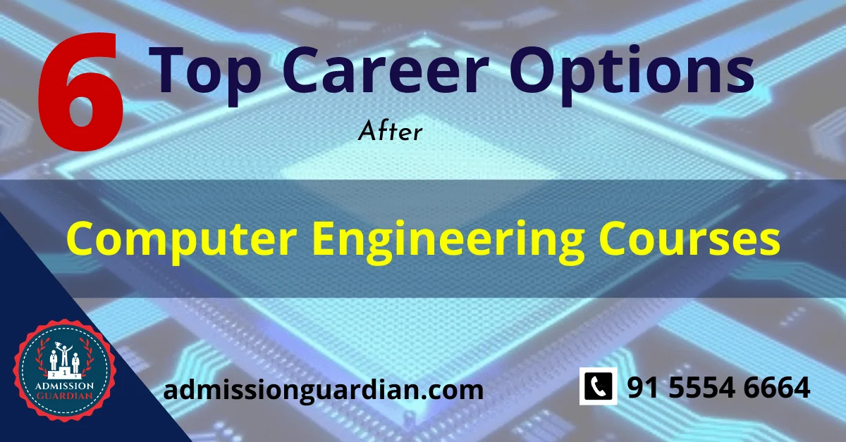 You are currently viewing Top 6 Career Options After Computer Engineering