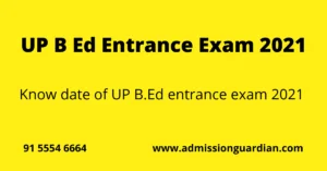 Read more about the article UP BEd Entrance Exam 2021 Date