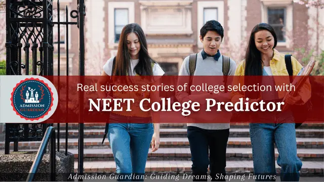 Read more about the article Real Stories of College Selection Success with the NEET College Predictor Tool